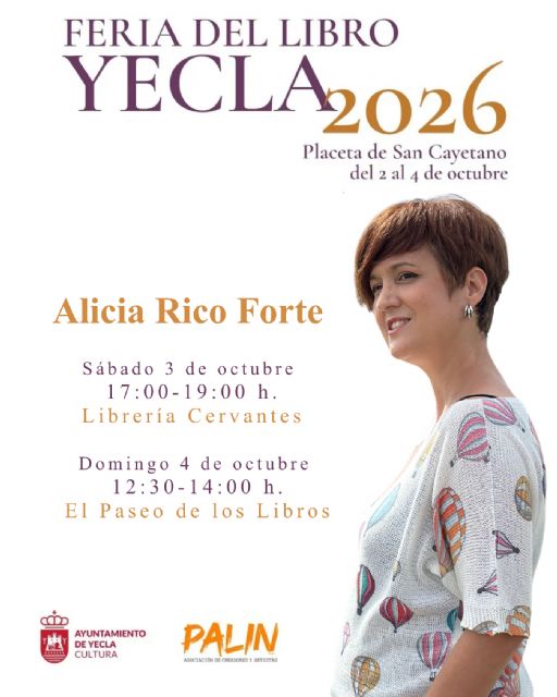Alicia Rico Forte vuelve a casa: la escritora yeclana firmará en la Feria del Libro de Yecla el 3 y el 4 de octubre