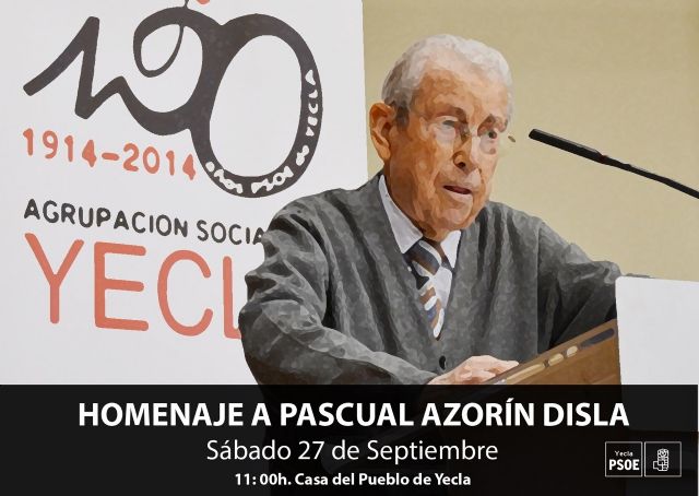 Homenaje de la Agrupación Socialista de Yecla a Pascual Azorín Disla